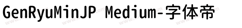 GenRyuMinJP Medium字体转换